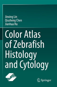 Couverture de l’ouvrage Color Atlas of Zebrafish Histology and Cytology
