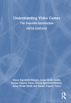 Couverture de l’ouvrage Understanding Video Games