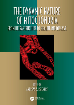Couverture de l’ouvrage The Dynamic Nature of Mitochondria