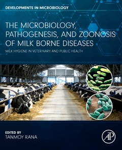 Couverture de l’ouvrage The Microbiology, Pathogenesis and Zoonosis of Milk Borne Diseases