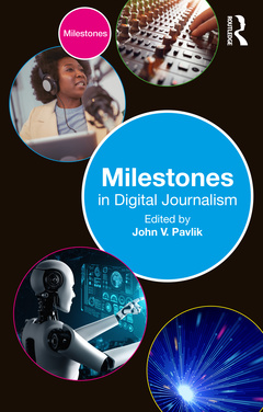 Cover of the book Milestones in Digital Journalism