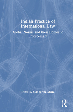 Couverture de l’ouvrage Indian Practice of International Law