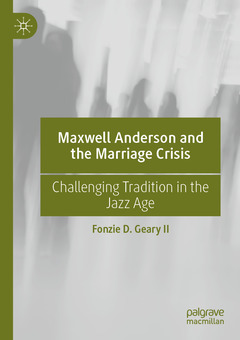 Couverture de l’ouvrage Maxwell Anderson and the Marriage Crisis