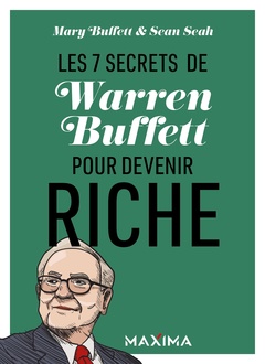Couverture de l’ouvrage Les 7 secrets de Warren Buffett pour devenir riche