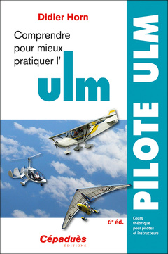 Cover of the book Comprendre pour mieux pratiquer l'ULM 6e édition