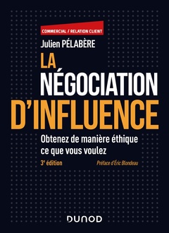 Couverture de l’ouvrage La négociation d'influence - 3e éd.