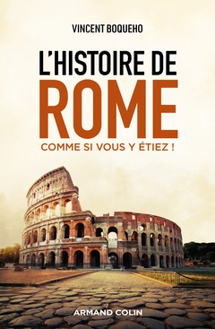 Couverture de l’ouvrage L'histoire de Rome comme si vous y étiez !