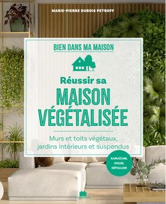 Cover of the book Réussir sa maison végétalisée