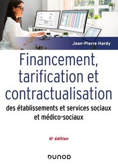 Cover of the book Financement, tarification et contractualisation des ESMS - 6e éd.
