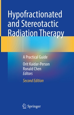 Couverture de l’ouvrage Hypofractionated and Stereotactic Radiation Therapy