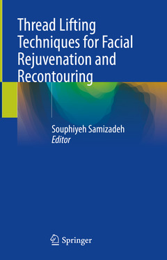Couverture de l’ouvrage Thread Lifting Techniques for Facial Rejuvenation and Recontouring