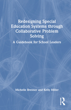 Couverture de l’ouvrage Redesigning Special Education Systems through Collaborative Problem Solving