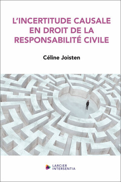 Couverture de l’ouvrage L'incertitude causale en droit de la responsabilité civile