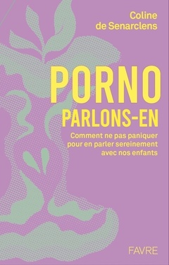Couverture de l’ouvrage Porno, parlons-en !