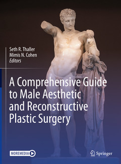 Couverture de l’ouvrage A Comprehensive Guide to Male Aesthetic and Reconstructive Plastic Surgery