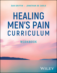 Couverture de l’ouvrage Healing Men's Pain Curriculum, Workbook