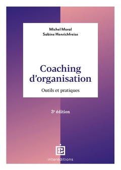 Couverture de l’ouvrage Coaching d'organisation - 3e éd.