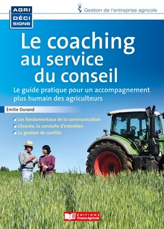 Couverture de l’ouvrage Le coaching au service des agriculteurs