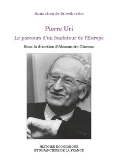 Couverture de l’ouvrage Pierre Uri Le parcours d'un fondateur de l'Europe