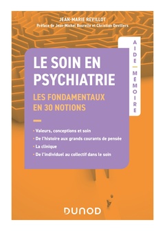 Couverture de l’ouvrage Aide-Mémoire - Le soin en psychiatrie - Les fondamentaux