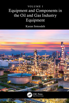 Couverture de l’ouvrage Equipment and Components in the Oil and Gas Industry Volume 1