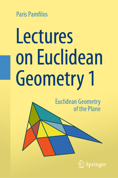 Couverture de l’ouvrage Lectures on Euclidean Geometry - Volume 1