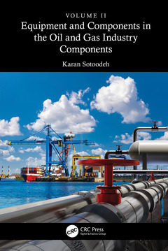 Couverture de l’ouvrage Equipment and Components in the Oil and Gas Industry Volume 2