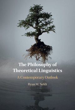 Couverture de l’ouvrage The Philosophy of Theoretical Linguistics