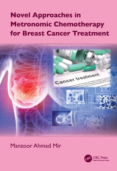 Couverture de l’ouvrage Novel Approaches in Metronomic Chemotherapy for Breast Cancer Treatment