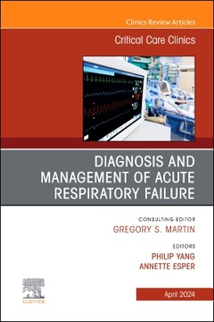 Couverture de l’ouvrage Diagnosis and Management of Acute Respiratory Failure, An Issue of Critical Care Clinics