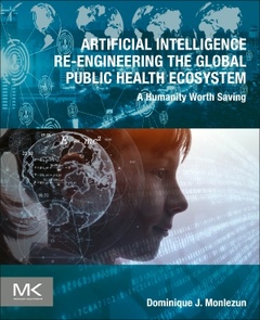 Couverture de l’ouvrage Responsible Artificial Intelligence Re-engineering the Global Public Health Ecosystem