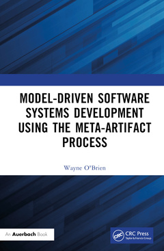 Couverture de l’ouvrage Model-Driven Software Systems Development Using the Meta-Artifact Process