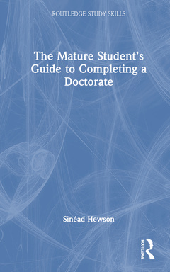 Cover of the book The Mature Student’s Guide to Completing a Doctorate