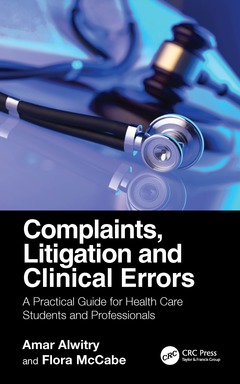 Couverture de l’ouvrage Complaints, Litigation and Clinical Errors