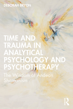 Couverture de l’ouvrage Time and Trauma in Analytical Psychology and Psychotherapy