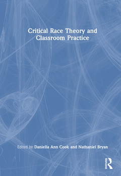 Couverture de l’ouvrage Critical Race Theory and Classroom Practice