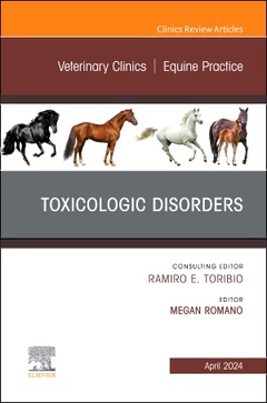 Couverture de l’ouvrage Toxicologic Disorders, An Issue of Veterinary Clinics of North America: Equine Practice