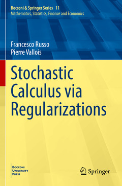 Couverture de l’ouvrage Stochastic Calculus via Regularizations