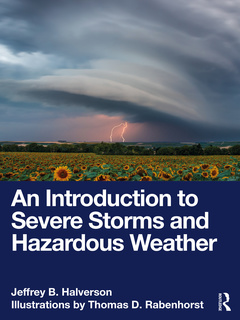 Couverture de l’ouvrage An Introduction to Severe Storms and Hazardous Weather