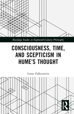 Couverture de l’ouvrage Consciousness, Time, and Scepticism in Hume’s Thought