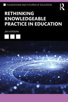 Couverture de l’ouvrage Rethinking Knowledgeable Practice in Education