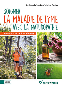 Couverture de l’ouvrage Soigner la maladie de Lyme avec la naturopathie
