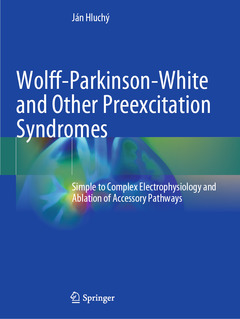 Couverture de l’ouvrage Wolff-Parkinson-White and Other Preexcitation Syndromes