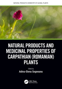 Couverture de l’ouvrage Natural Products and Medicinal Properties of Carpathian (Romanian) Plants
