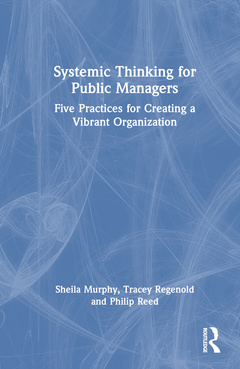 Couverture de l’ouvrage Systemic Thinking for Public Managers