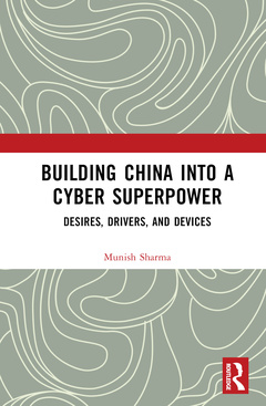 Couverture de l’ouvrage Building China into a Cyber Superpower