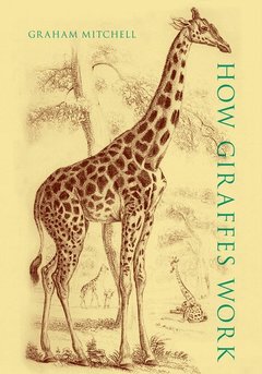 Cover of the book How Giraffes Work