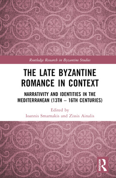 Couverture de l’ouvrage The Late Byzantine Romance in Context