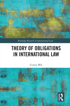 Couverture de l’ouvrage Theory of Obligations in International Law