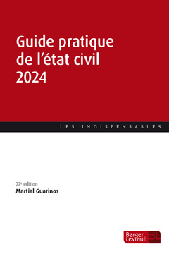 Couverture de l’ouvrage Guide pratique de l'état civil 2024 (22e éd.)